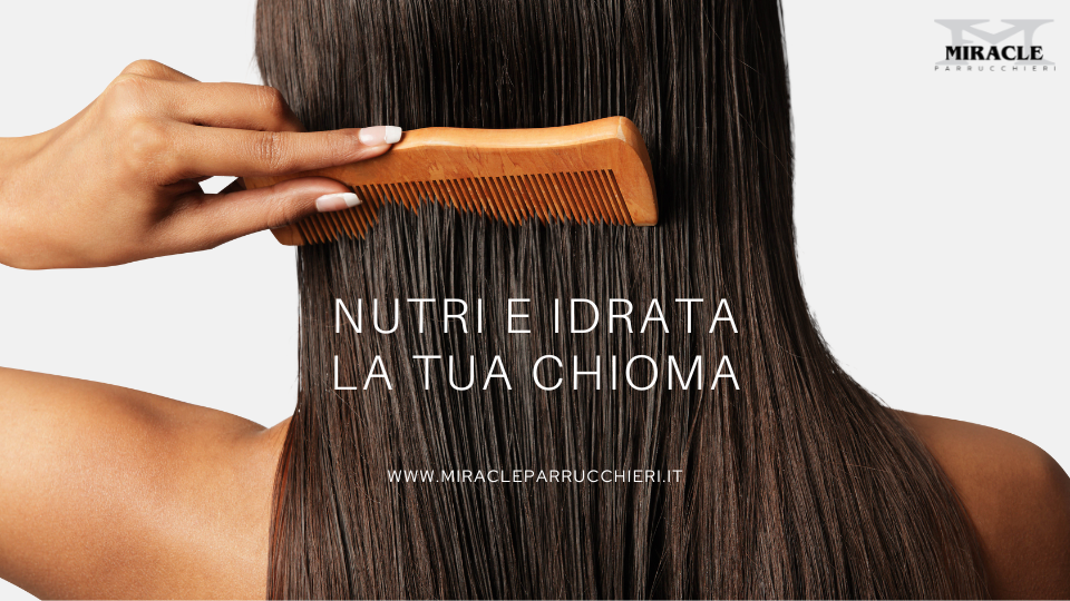 Scopri di più sull'articolo NUTRI E IDRATA LA TUA CHIOMA!